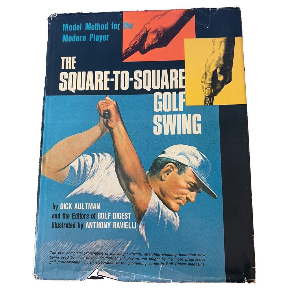 1970 THE SQUARE TO SQUARE GOLF SWING BOOK by DICK AULTMAN